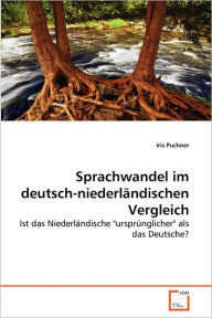 Sprachwandel im deutsch-niederländischen Vergleich Iris Puchner Author