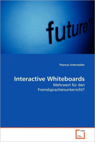 Interactive Whiteboards Unterstaller Thomas Author