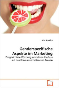 Genderspezifische Aspekte im Marketing Julia Neuböck Author