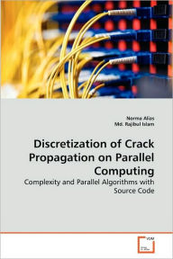 Discretization of Crack Propagation on Parallel Computing Norma Alias Author