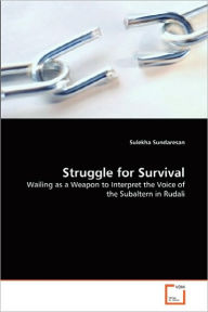 Struggle For Survival Sulekha Sundaresan Author