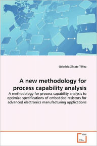 A New Methodology For Process Capability Analysis - Gabriela Z Rate T Llez
