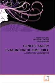 GENETIC SAFETY EVALUATION OF LIME JUICE NNEKA ONYEJEPU Author
