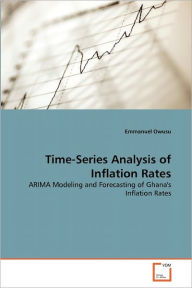 Time-Series Analysis of Inflation Rates Emmanuel Owusu Author
