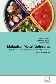 Biological Metal Molecules Wajid Rehman Author