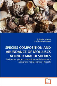 Species Composition and Abundance of Molluscs Along Karachi Shores Solaha Rahman Author