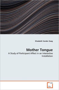 Mother Tongue Elizabeth Vander Zaag Author