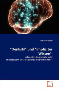 Denkstil und implizites Wissen- Stefan Trzeczak Author