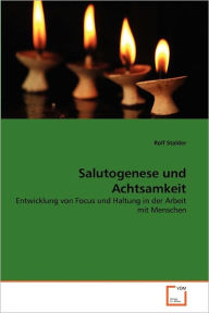 Salutogenese und Achtsamkeit Rolf Stalder Author