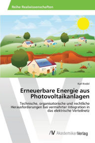 Erneuerbare Energie aus Photovoltaikanlagen Karl Knöbl Author