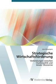 Strategische Wirtschaftsforderung Klessmann Jens Author