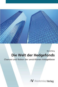 Die Welt der Hedgefonds Bernd Berg Author