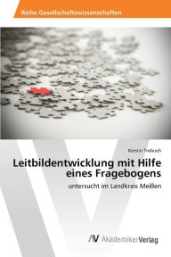 Leitbildentwicklung mit Hilfe eines Fragebogens Kerstin Trobisch Author