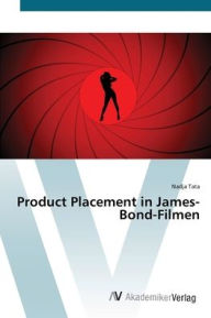 Product Placement in James-Bond-Filmen Nadja Tata Author
