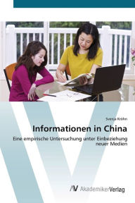 Informationen in China Svenja KrÃ¶hn Author