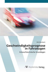 Geschwindigkeitsprognose in Fahrzeugen Dirk Ebersbach Author