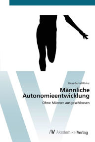 MÃ¤nnliche Autonomieentwicklung Hans-Bernd KÃ¶ster Author