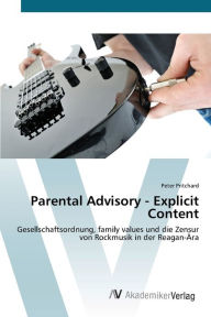 Parental Advisory - Explicit Content Peter Pritchard Author