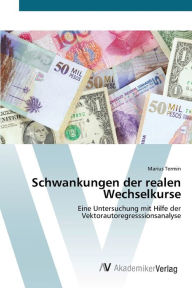 Schwankungen der realen Wechselkurse Marius Termin Author