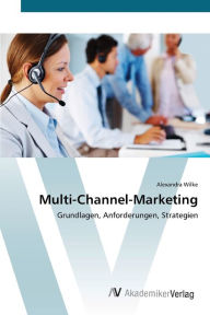 Multi-Channel-Marketing Alexandra Wilke Author