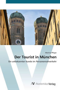 Der Tourist in München Martina Pfleger Author