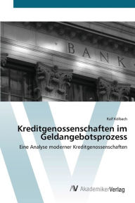 Kreditgenossenschaften im Geldangebotsprozess Ralf KÃ¶lbach Author