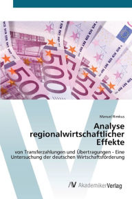 Analyse regionalwirtschaftlicher Effekte Manuel Rimkus Author