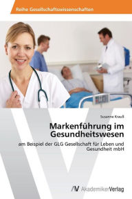 Markenführung im Gesundheitswesen Krauß Susanne Author