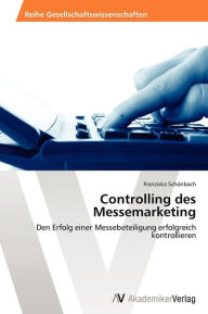 Controlling des Messemarketing Schönbach Franziska Author