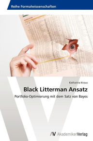 Black Litterman Ansatz Knaus Katharina Author