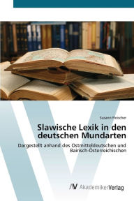 Slawische Lexik in den deutschen Mundarten Susann Fleischer Author