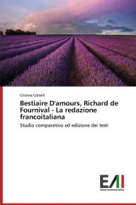 Bestiaire D'amours, Richard de Fournival - La redazione francoitaliana Coltelli Cristina Author