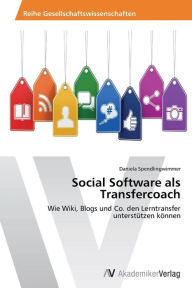 Social Software als Transfercoach Spendlingwimmer Daniela Author