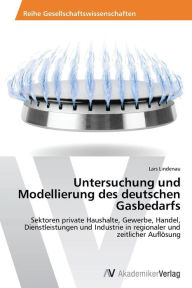 Lindenau, L: Untersuchung und Modellierung des deutschen Gas