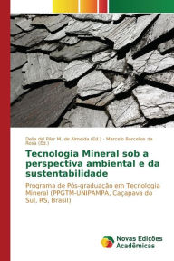 Tecnologia Mineral sob a perspectiva ambiental e da sustentabilidade
