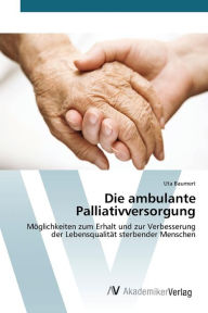 Die ambulante Palliativversorgung Baumert Uta Author