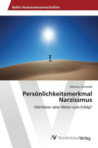 PersÃ¶nlichkeitsmerkmal Narzissmus Gottwald Nikolaus Author