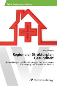 Regionaler Strukturplan Gesundheit Wagner Rudolf Author