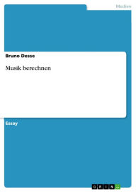 Musik berechnen Bruno Desse Author