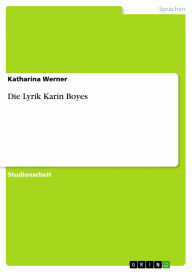 Die Lyrik Karin Boyes Katharina Werner Author