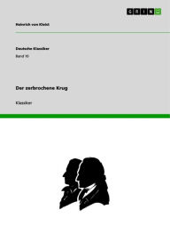 Der zerbrochene Krug Heinrich von Kleist Author