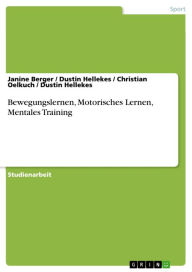 Bewegungslernen, Motorisches Lernen, Mentales Training Janine Berger Author