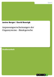 Anpassungserscheinungen der Organsysteme - Bindegewebe: Bindegewebe Janine Berger Author