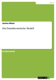 Das Transtheoretische Modell Janina Maier Author