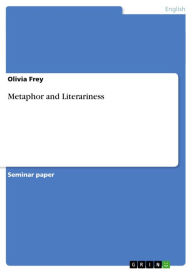 Metaphor and Literariness Olivia Frey Author