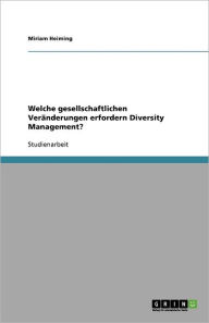 Welche Gesellschaftlichen Ver Nderungen Erfordern Diversity Management? - Miriam Heiming