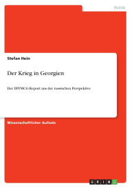 Der Krieg In Georgien - Stefan Hein