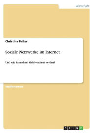 Soziale Netzwerke Im Internet - Christina Baiker