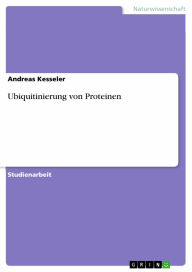 Ubiquitinierung von Proteinen Andreas Kesseler Author