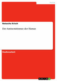 Der Antisemitismus der Hamas - Natascha Krisch